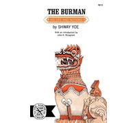 The Burman: His Life and Notions