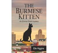 The Burmese Kitten: An Emma Grant Mystery