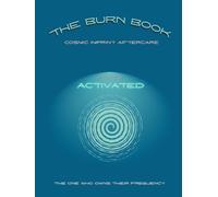 The Burn Book: Cosmic Imprint Aftercare: For The Activated
