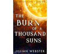 The Burn of a Thousand Suns: 2 (The Forgotten Ones)