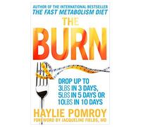 The Burn: Written by Haylie Pomroy, 2015 Edition, Publisher: Bantam Press [Paperback]
