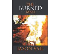The Burned Man (A Stephen Attebrook Mystery)
