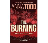 The Burning: A Brightest Stars novel