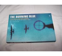 The Burning Blue: A New History of the Battle of Britain