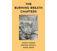 The Burning Breath Chapters