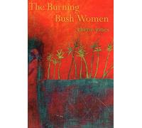 The Burning Bush Women & Other Stories
