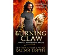 The Burning Claw: Volume 10 (The Grey Wolves Series)