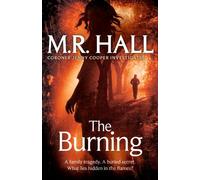 The Burning (Coroner Jenny Cooper Series): Written by M. R. Hall, 2015 Edition, Publisher: Pan [Paperback]