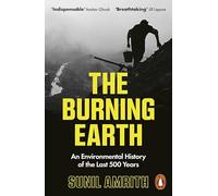 The Burning Earth: An Environmental History of the Last 500 Years