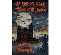 The Burning Ember Mission of Helldorado