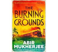 The Burning Grounds: The gripping new mystery from the author of British Book Awards Crime Thriller of the Year 2025 HUNTED