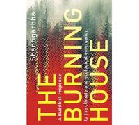 The Burning House: A Buddhist Response to the Climate and Ecological Emergency