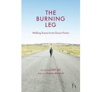 The Burning Leg: Walking Scenes from Classic Fiction