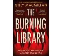 The Burning Library : 'A breakneck thriller...if you enjoyed The Da Vinci Code you'll love this!' Harriet Tyce