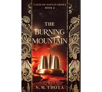 The Burning Mountain (Tales of Saptavarsha)