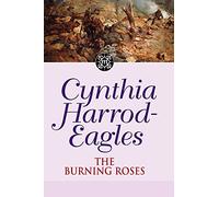 The Burning Roses: The Morland Dynasty, Book 29: No. 29