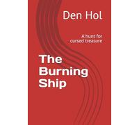 The Burning Ship: A hunt for cursed treasure