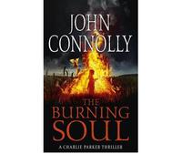 The Burning Soul by Connolly, John ( AUTHOR ) Jun-21-2012 Paperback