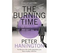 The Burning Time: To discover the truth sometimes you have to play with fire... (William Carver Novels)