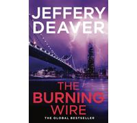 The Burning Wire : A completely unputdownable page-turning serial killer thriller with a twist from the global bestseller