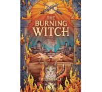 The Burning Witch 3: A Humorous Romantic Fantasy