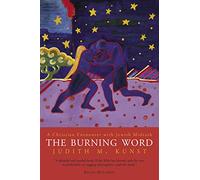 The Burning Word: Encounters with Jewish Midrash (Many Mansions Book S.)