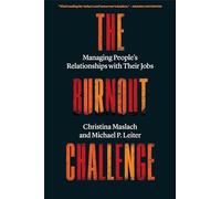 The Burnout Challenge: Managing People's Relationships with Their Jobs