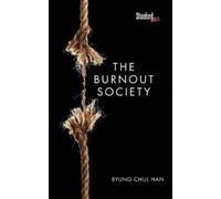 The Burnout Society Han Paperback John Wiley & Sons 9780804795098