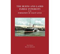 The Burns and Laird Family Interests in the Formation of Coast Lines