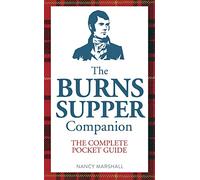 The Burns Supper Companion: The Complete Pocket Guide (Reissue)