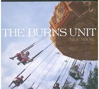 The Burns Unit - Side Show