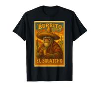 The Burrito Bandito El Squatcho Burrito Loving Sasquatch T-Shirt