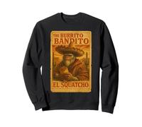 The Burrito Bandito El Squatcho Sombrero Bigfoot Design Sweatshirt