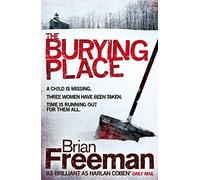 The Burying Place: A high-suspense thriller with terrifying twists