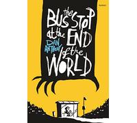 The Bus Stop at the End of the World