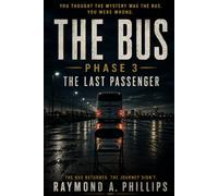 The Bus (Trilogy) Phase 3: The Last Passenger