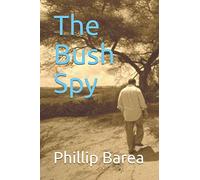 The Bush Spy (The Augustine Trilogy)