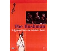 The Bushman - Polyphonics From The Kalahari Desert [DVD]