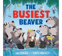 The Busiest Beaver – from the creators of The Littlest Yak