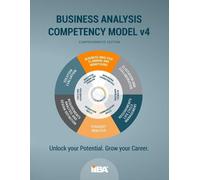 The Business Analysis Competency Model(R) version 4