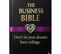 The Business Bible: For Entrepreneurs
