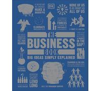The Business Book: Big Ideas Simply Explained (DK Big Ideas)