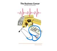 The Business Cancer: Silent Killer of Your Businesses