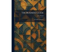 The Business Guide: An Outline of Business