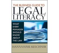 The Business Guide to Legal Literacy: What Every Manager Should Know About the Law