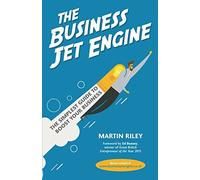 The Business Jet Engine: The Simplest Guide To Boost Your Business