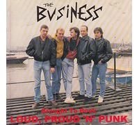 The "Business": Loud, Proud 'n' Punk
