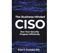 The Business-Minded CISO: Run Your Security Program Efficiently