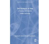 The Business of Film: A Practical Introduction (American Film Market Presents)