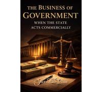 The Business of Government: When the State Acts Commercially